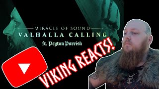 VALHALLA CALLING by Miracle Of Sound ft Peyton Parrish REACTION VIDEO  Viking Reacts [upl. by Pilloff]