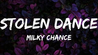 Milky Chance  Stolen Dance Lyrics [upl. by Ringsmuth49]