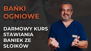 Bańki ogniowe darmowy kurs stawiania baniek ze słoików [upl. by Hnib]