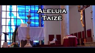 Aleluia  Taizé  Jacques Berthier aclamação ao Evangelho [upl. by Hardden524]