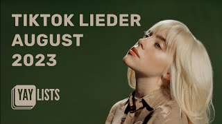 TikTok Lieder August 2023  TikTok Deutschland 2023 [upl. by Rillis675]