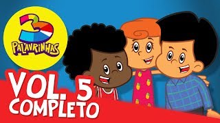 3 Palavrinhas  Volume 5 Completo [upl. by Caton]