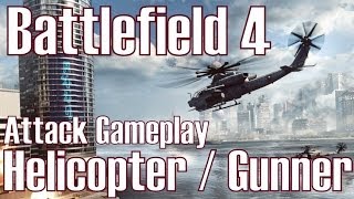 Battlefield 4 ✯ Helicopter amp Gunner ✯ Attack Gameplay DeutschHD [upl. by Eillim]