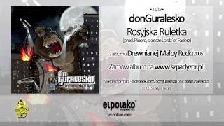 11 donGuralesko  Rosyjska Ruletka prod Piooro skrecze LordzofFaderz [upl. by Gnahk]