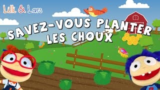 savez vous planter les choux lyrics  comptines pour bébé avec paroles [upl. by Rambort]