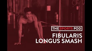 SP  SMASH  FIBULARIS LONGUS [upl. by Arved]