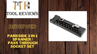 parkside 3 in 1 spanner  pass through socket set  Reviewed [upl. by Baylor900]