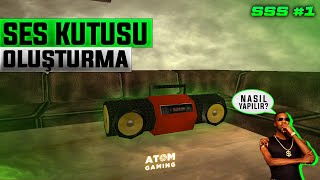 Ses Kutusu Nasıl Oluşturulur  Atom Gaming MTA [upl. by Aicined422]