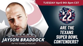 Are the Texans Super Bowl contenders With Jayson Braddock [upl. by Lamonica]