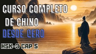 Curso Completo de Chino desde cero  ✅ Clase 24  HSK3 Capítulo 5  Aprende Idioma chino [upl. by Ofella]