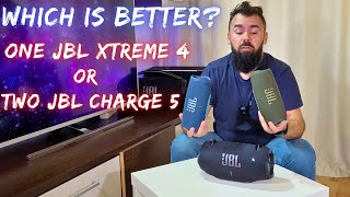 Which is better One JBL Xtreme 4 or Two JBL Charge 5s [upl. by Nnad]