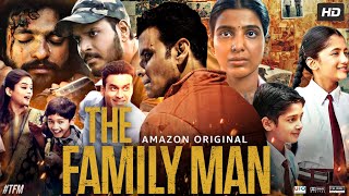 The Family Man Full Movie  Manoj Bajpayee  Samantha Ruth Prabhu  Priyamani  Review amp Facts [upl. by Keithley]