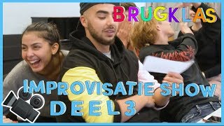 DE IMPROVISATIESHOW Deel 3  BRUGKLAS S7 [upl. by Ssew]