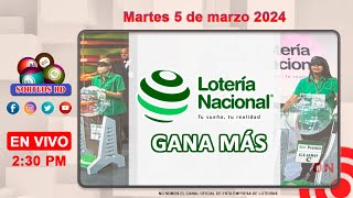 Lotería Nacional Gana Más en VIVO │ Martes 5 de marzo 2024 – 230 PM [upl. by Irehj]