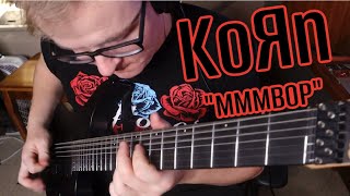 if Korn wrote quotMMMBOPquot by Hanson [upl. by Martz]