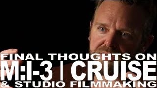 TOM CRUISE amp THE LOST MISSION IMPOSSIBLE 3 JOE CARNAHAN HOLLYWOOD TRENCHES PART 7 [upl. by Kreager]