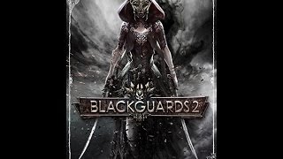 Blackguards 2  Walkthrough part 1 [upl. by Hanoj]