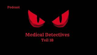 Medical Detectives  Teil 18  Podcast truecrimepodcast [upl. by Soloman]