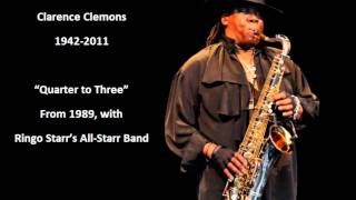 Clarence Clemons  Quarter to Three [upl. by Ahsinuq]