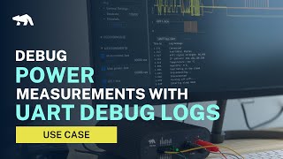 How to debug power measurements with UART debug logs [upl. by Lee]