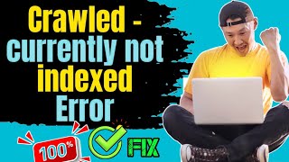 Crawled  Currently Not Indexed In Blogger amp Wordpress  Crawled  Currently Not Indexed Problem Fix [upl. by Peria484]