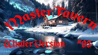 Master Tavern Winter Version Una nevicata di migliorie per noi [upl. by Anwahsiek445]