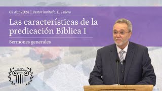 Las características de la predicación Bíblica I  2ª Timoteo 412  Pastor E Piñero [upl. by Ahtenak]