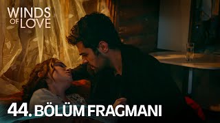 Rüzgarlı Tepe 44 Bölüm Fragmanı  Winds of Love Episode 44 Promo [upl. by Hanah]