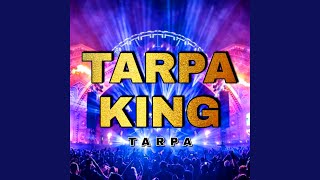 Tarpa King Tarpa [upl. by Apurk]