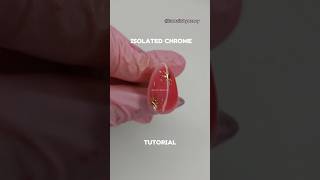 Isolated Chrome Tutorial shortsfeed shorts nailtutorial tutorial pressonails rednails [upl. by Fugere]