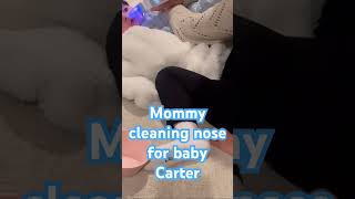 Mommy cleaning baby Carter nose [upl. by Shulem]