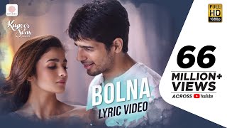 Arijit Singh Bolna Lyrics  Tanishk Bagchi Asees Kaur  Kapoor amp Sons [upl. by Duke533]