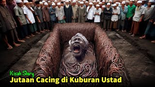 Jatim Menyala Seorang Ulama Kena Azab Kubur Apa yang Dilakukannya KisahStory [upl. by Assirim]