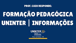 FORMAÇÃO PEDAGÓGICA UNINTER  ALGUMAS INFORMAÇÕES [upl. by Jelks966]