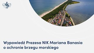 Prezes NIK Marian Banaś o ochronie brzegów morskich [upl. by Ognimod]