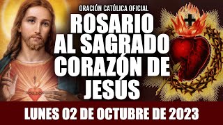 ROSARIO AL SAGRADO CORAZÓN DE HOY LUNES 02 DE OCTUBRE DE 2023 SAGRADO CORAZÓN DE JESÚS [upl. by Solracnauj372]