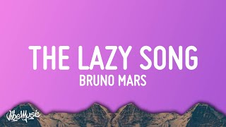 Bruno Mars  The Lazy Song Lyrics [upl. by Burnard]