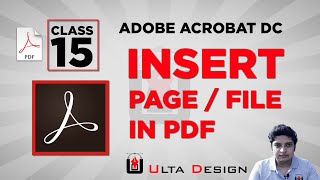 Insert Page in PDF  Insert File in PDF  Adobe Acrobat Pro  Class 15  Ulta Design [upl. by Arok]