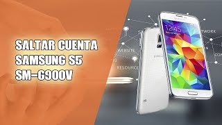 Saltar cuenta Samsung S5 SMG900V 601 2024 [upl. by Narcis418]