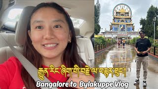 Why I couldn’t Vlog Going to Bylakuppe for important work  Tibetan Vlogger [upl. by Godliman235]