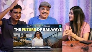 Pakistani Reacts to The Future Of Rail Travel In India  India In Motion Ep 1  Curly Tales [upl. by Sholem]