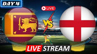 LIVE CRICKET  ENGLAND vs SRI LANKA LIVE  2ND TEST  SL vs ENG LIVE  LIVE DAY 4 [upl. by Imoyn184]