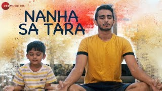 Nanha Sa Tara  Official Music Video  Akshay Jha Aryaman amp Kranti Tendulkar  Varenyam Pandya [upl. by Hoopes]