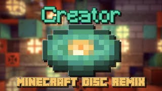 quotCreatorquotMinecraft music disc remix500 Subscribers special [upl. by Mathia]