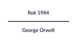 Rok 1984  George Orwell  Audiobook Całość [upl. by Petras]