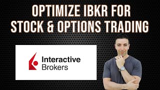 How To Optimize IBKR Interactive Brokers For Stock amp Options Trading [upl. by Aniteb797]