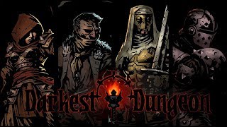 ТЕМНЫЙ ПОХОД  Darkest Dungeon [upl. by Attem473]