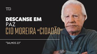 Cid Moreira Um Legado de Fé  Salmos 23 [upl. by Adla990]