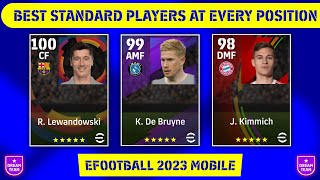 Best Standard Players For Every Position  eFootball 2023 Mobile [upl. by Kirbee548]