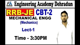 Lect 1 RRB JE MECHANICAL ENGG  ENGGMECHANICS [upl. by Coco]